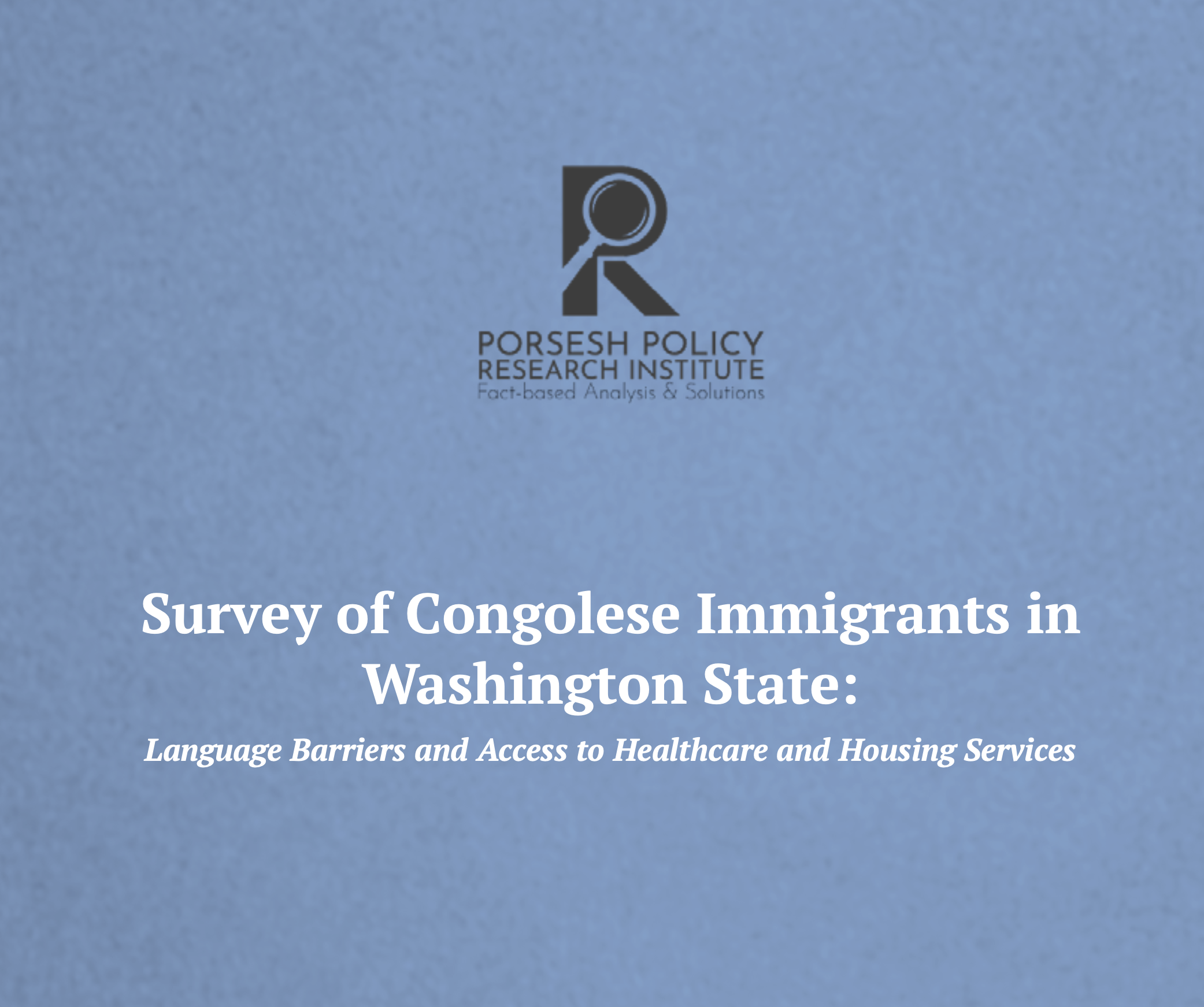 Survey of Congolese Immigrants in WA State: Language Barriers and Access to Healthcare and Housing Services